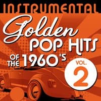 Instrumental Golden Pop Hits of the 1960's, Vol. 2