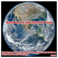 World Bass & Arps Styles DJ Tools