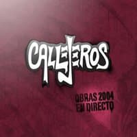 Callejeros (Obras 2004 en directo)