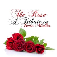 The Rose: A Tribute to Bette Midler