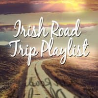 Irish Road Trip Playlist