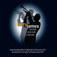 The in Person & Hi-Fi Sounds of Harry James