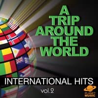 A Trip Around the World: International Hits, Vol. 2