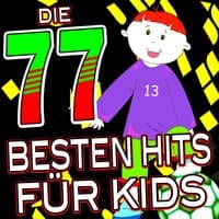 Die 77 besten Hits für Kids