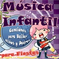 Música Infantil para Fiestas: Canciones para Bailar Niños y Padres