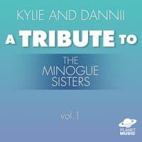 Kylie and Dannii: A Tribute to the Minogue Sisters, Vol. 1