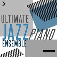 Ultimate Jazz Piano Ensemble