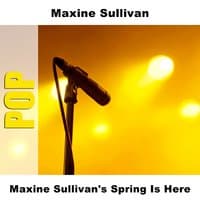 Maxine Sullivan's Spring Is Here