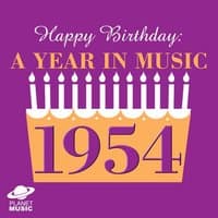 Happy Birthday: A Year in Music 1954