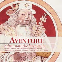 Adieu, Naturlic Leven Mijn - Songs from the Koning Manuscript