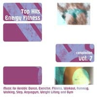 Top Hits Energy Fitness Compilation, Vol. 7