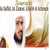 Sourates As Saffat, Az Zumar, Ghafir Et Achoura