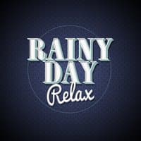 Rainy Day Relax