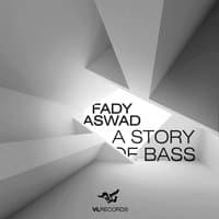 A Story Of Bass