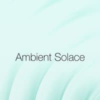 Ambient Solace