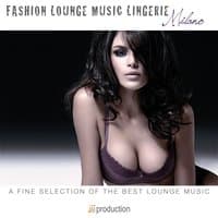 Fashion Lounge Music Lingerie Milano