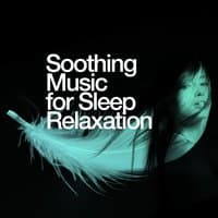 Soothing Music for Sleep Relaxation