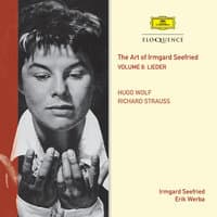 The Art Of Irmgard Seefried – Volume 8: Wolf & Strauss Lieder