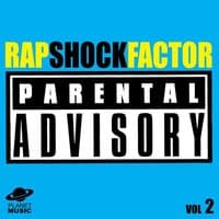 Rap Shock Factor: Parental Advisory Vol. 2