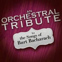 An Orchestral Tribute to the Songs of Burt Bacharach