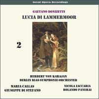 Gaetano Donizetti: Lucia de Lamermoor (Karajan,Callas, Di Stefano,Penerai) [1955], Vol. 2