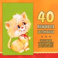 40 riemukasta lastenlaulua