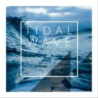 Tidal Wave