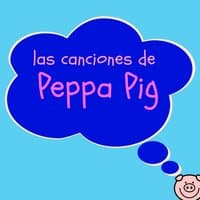 Las Canciones de Peppa Pig