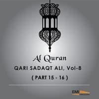 Al Quran - Qari Sadaqat Ali, Vol. 8