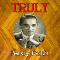 Truly Percy Faith