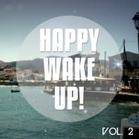 Happy Wake up, Vol. 2