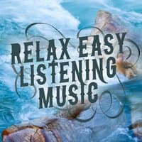 Relax: Easy Listening Music