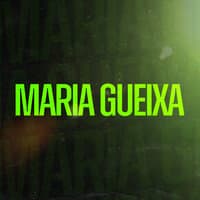 Maria Gueixa