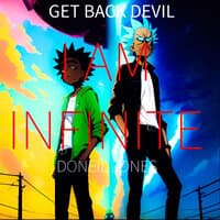 I Am Infinite (Get Back Devil)