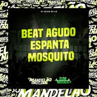 Beat Agudo Espanta Mosquito