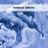 Ambient Affinity