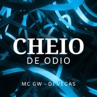 Cheio de Odio