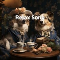 Relax Song