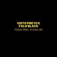 Visto Preto e Falo Black