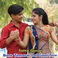 Bane Tamatar Lal Gaal Tere