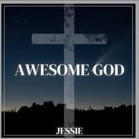 Awesome God