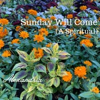 Sunday Will Come (A Spiritual)