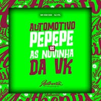 Automotivo Pepepe Vs as Novinha Da Vk