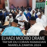 Elhadj Modibo Drame Tafsir Du Coran Ramadan Niarela Zawiya 2024