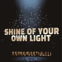 Shine of your own light