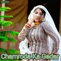 Chamroda Ka Gadar