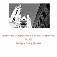 Beethoven: String Quartet No. 14 in C-Sharp Minor, Op. 131