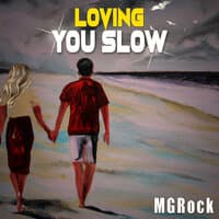 Loving You Slow