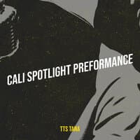 Cali Spotlight Preformance