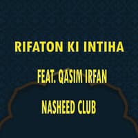 Rifaton Ki Intiha